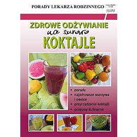 Zdrowe odżywianie na surowo Koktajle