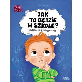 Jak to będzie w szkole?