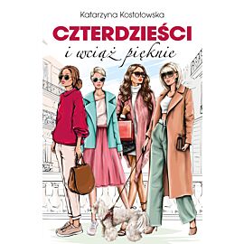 Czterdzieści i wciąż pięknie (e-book)