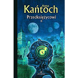 Przedksiężycowi. Tom 2