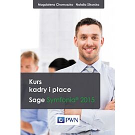 Kurs kadry i płace. Sage symfonia. Edycja 2015