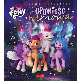 My Little Pony. Opowieść filmowa