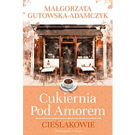 Cukiernia pod Amorem. Cieślakowie
