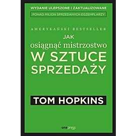 Jak osiągnąć mistrzostwo w sztuce sprzedaży