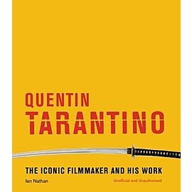 Quentin Tarantino The iconic filmmaker and his work