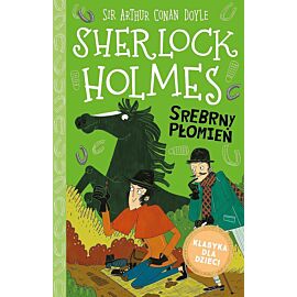 Srebrny płomień. Klasyka dla dzieci. Sherlock holmes. Tom 16