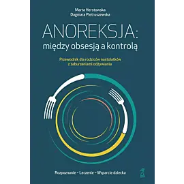Anoreksja: między obsesją a kontrolą