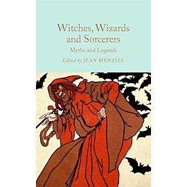 Witches, Wizards and Sorcerers: Myths and Legends wer. angielska