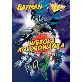Batman. Wesoła kolorowanka
