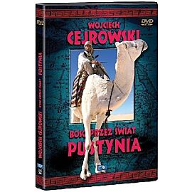 Wojciech Cejrowski. Boso przez świat: Pustynia