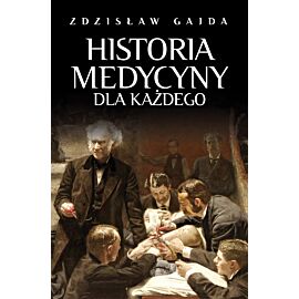 Historia medycyny dla każdego (e-book)