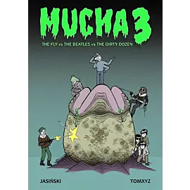 Mucha 3: The Fly vs the Beatles vs The Dirty Dozen
