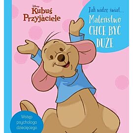 Jak widzę świat Maleństwo chce być duże.