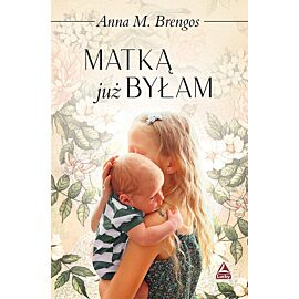 Matką już byłam