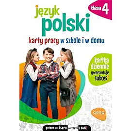 Język polski. Karty pracy w szkole i w domu klasa 4