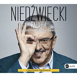 Radiota, czyli skąd się biorą Niedźwiedzie (audiobook CD)