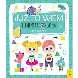 Już to wiem. Elementarz 2-latka z naklejkami