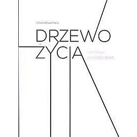 Drzewo życia. Tom 3 lata 1942-1944