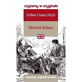 Sherlock Holmes Czytamy w oryginale