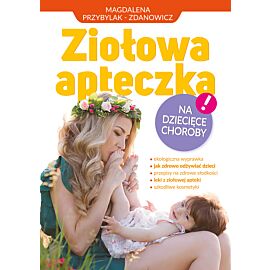 Ziołowa apteczka na dziecięce choroby (e-book)