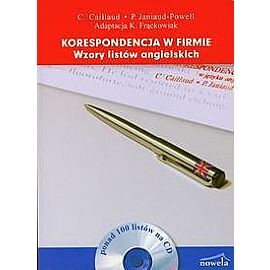 Korespondencja w firmie. Wzory listów angielskich + CD