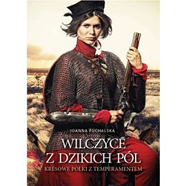 Wilczyce z dzikich pól kresowe polki z temperamentem