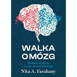 Walka o mózg. Wolność myślenia w erze neurotechnologii (e-book)
