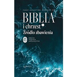 Biblia i chrzest. Źródło zbawienia