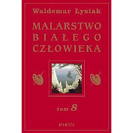 Malarstwo białego człowieka tom 8 tw
