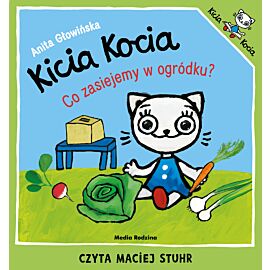 Kicia Kocia. Co zasiejemy w ogródku? (audiobook MP3)