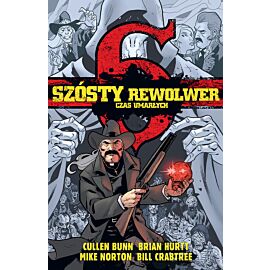 Szósty rewolwer - Czas umarłych