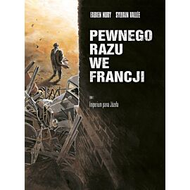 Pewnego razu we Francji - 1 - Imperium pana Józefa