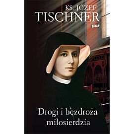 Drogi i bezdroża miłosierdzia