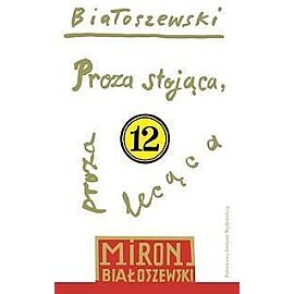 Proza stojąca proza lecąca
