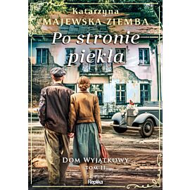 Po stronie piekła. Dom wyjątkowy, tom 2