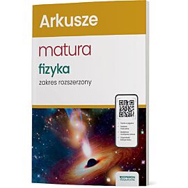 Nowa matura 2024 fizyka arkusze zakres rozszerzony