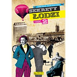 Sekrety Łodzi cz. 2