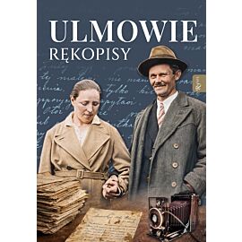 ULMOWIE. Rękopisy. Wybrane zapiski męczeńskiej rodziny