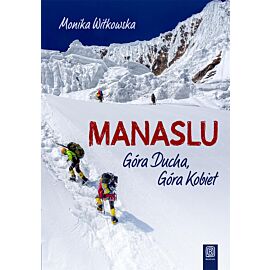 Manaslu. Góra Ducha, Góra Kobiet (e-book)