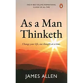 As a Man Thinketh