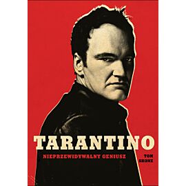 Tarantino. Nieprzewidywalny geniusz