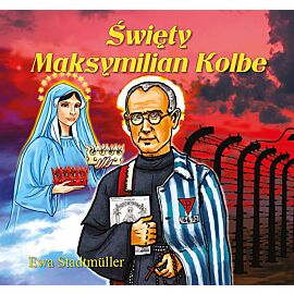 Święty Maksymilian Kolbe