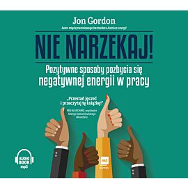 Nie narzekaj! (audiobook CD)