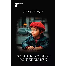 Najgorszy jest poniedziałek