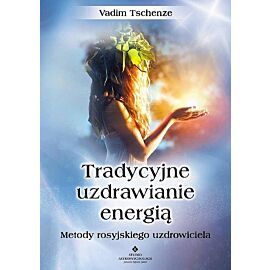 Tradycyjne uzdrawianie energią