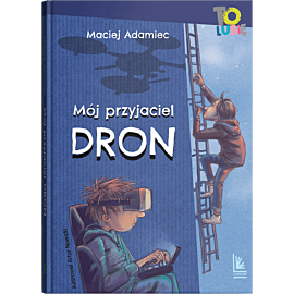 Mój przyjaciel dron (e-book)