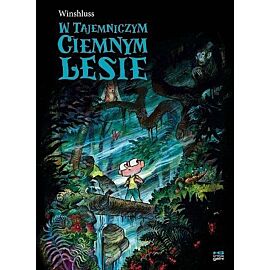 W tajemniczym, ciemnym lesie