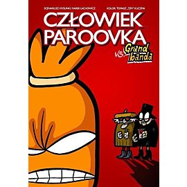 Człowiek-Paroovka - 01 - vs. Grand banda