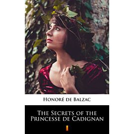 The Secrets of the Princesse de Cadignan (e-book)