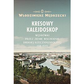 Kresowy kalejdoskop